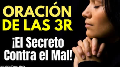 ¡El Secreto de los Exorcistas! La Oración de las 3R Contra Tentaciones y Pensamientos Oscuros