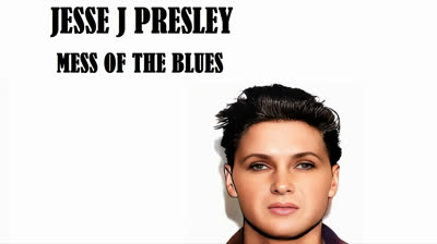 JESSSE PRESLEY MESS OF THE BLUES
