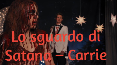 Lo sguardo di Satana – Carrie [HD]