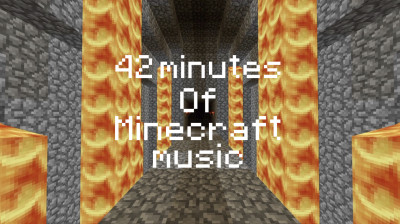42 minutes of Minecraft music